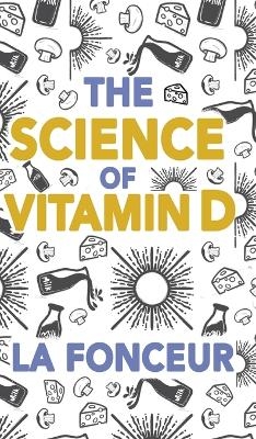 The Science of vitamin D - La Fonceur