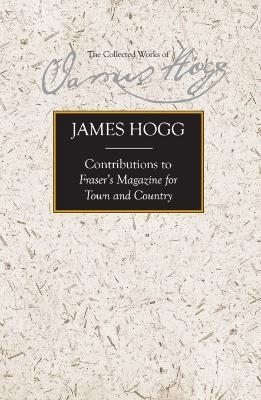 Contributions to Fraser's Magazine for Town and Country