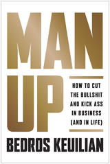 Man Up -  Bedros Keuilian