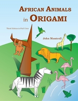 African Animals in Origami - John Montroll