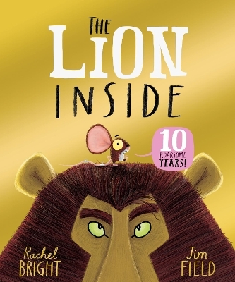 The Lion Inside 10th Anniversary Edition - Rachel Bright