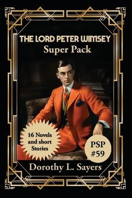 The Lord Peter Wimsey Super Pack - Dorothy L Sayers