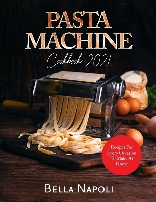 PASTA MACHINE Cookbook -  Victor Wise