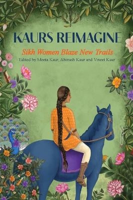 Kaurs Reimagine - Meeta Kaur, Abinash Kaur, Vineet Kaur