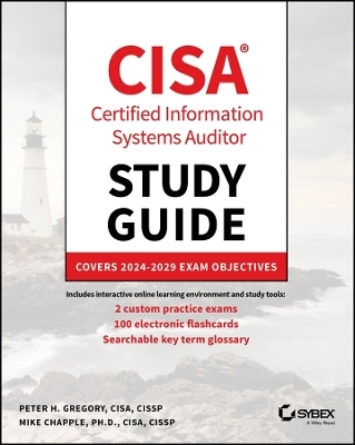 CISA Certified Information Systems Auditor Study Guide - Peter H. Gregory, Mike Chapple