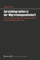 Sprachbiographien in der Migrationsgesellschaft -  Nadja Thoma