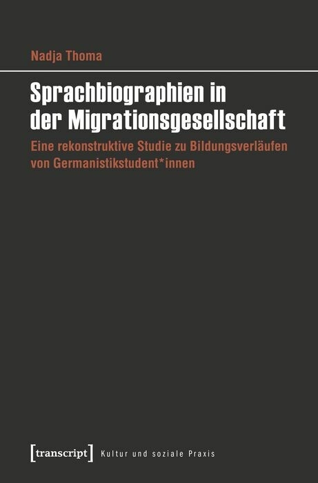 Sprachbiographien in der Migrationsgesellschaft -  Nadja Thoma
