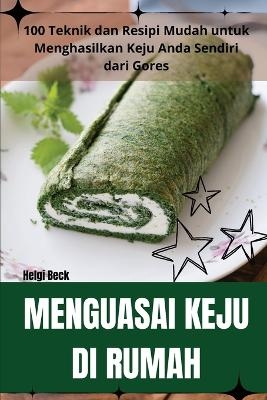 Menguasai Keju Di Rumah -  Helgi Beck