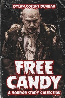 Free Candy - Dylan Collins Dunbar