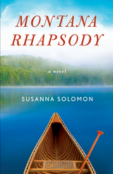 Montana Rhapsody -  Susanna Solomon