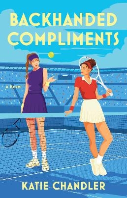 Backhanded Compliments - Katie Chandler