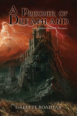 A Prisoner of Dreamland - Garrett Boatman