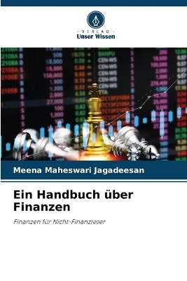 Ein Handbuch &uuml;ber Finanzen - Meena Maheswari Jagadeesan