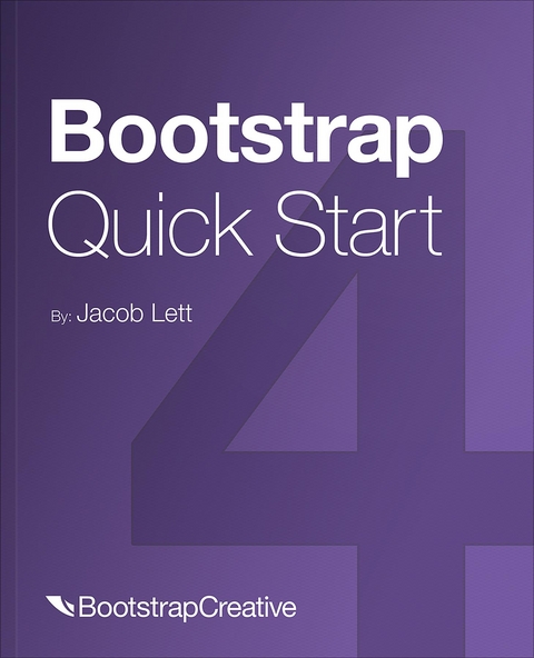Bootstrap 4 Quick Start - Jacob D Lett