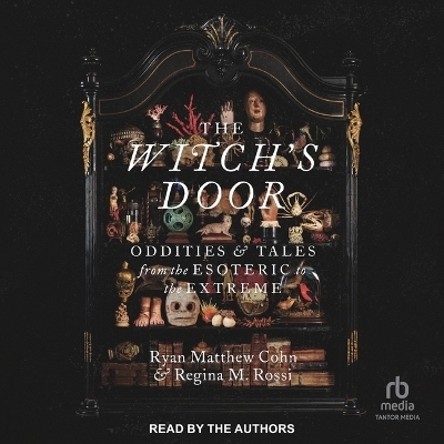 The Witch's Door - Ryan Matthew Cohn, Regina M Rossi