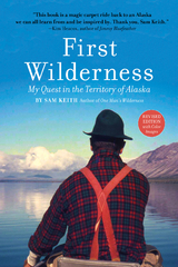 First Wilderness, Revised Edition - Sam Keith