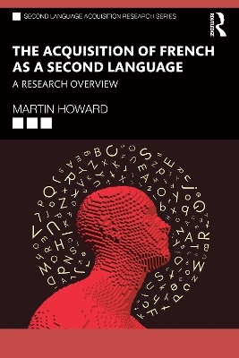The Acquisition of French as a Second Language - Martin Howard