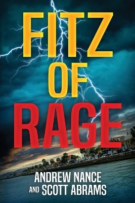 Fitz of Rage - Andrew Nance, Scott Abrams