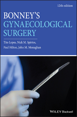Bonney's Gynaecological Surgery - Tito Lopes, Nick M. Spirtos, Paul Hilton, John M. Monaghan