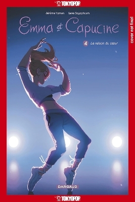 Emma & Capucine, Volume 4 - Jerome Hamon, Lena Sayaphoum