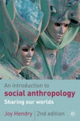 An Introduction to Social Anthropology - Hendry, Joy