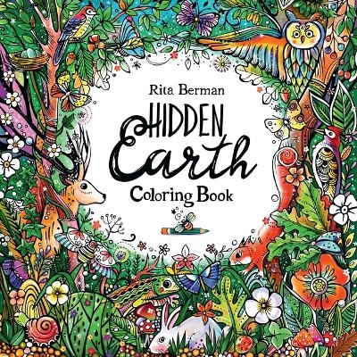 Hidden Earth Coloring Book - Rita Berman