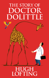The Story of Doctor Dolittle - Hugh Lofting