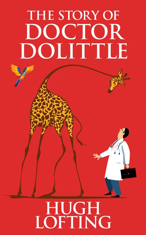 The Story of Doctor Dolittle - Hugh Lofting
