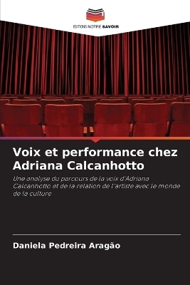 Voix et performance chez Adriana Calcanhotto - Daniela Pedreira Aragão