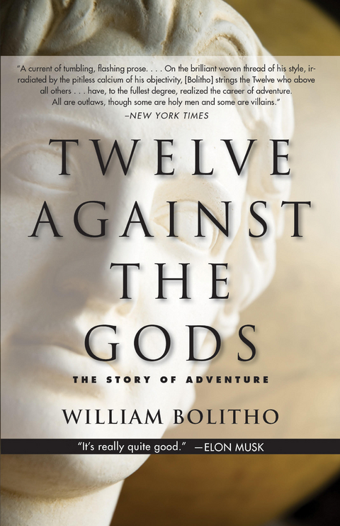 Twelve Against the Gods -  William Bolitho
