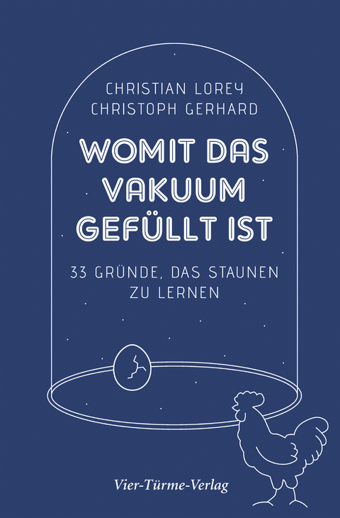 Womit das Vakuum gef&uuml;llt ist - Christoph Gerhard, Christian Lorey