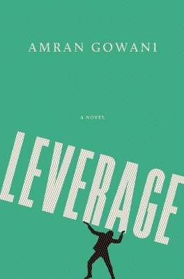 Leverage - Amran Gowani