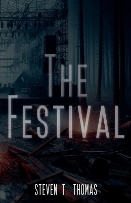 The Festival - Steven T Thomas