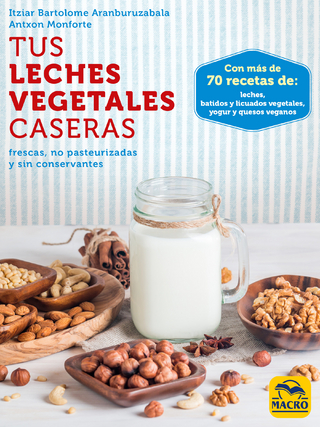 Tus Leches Vegetales Caseras