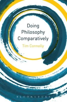 Doing Philosophy Comparatively - Tim Connolly
