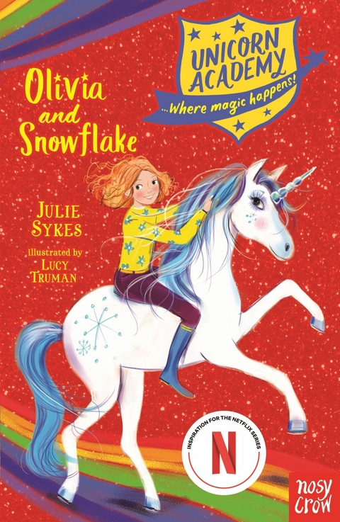Unicorn Academy: Olivia and Snowflake - Julie Sykes