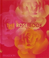 The Rose Book - Phaidon Editors