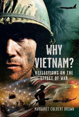 Why Vietnam - Margaret Colbert Brown