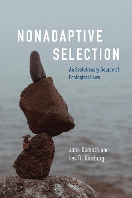 Nonadaptive Selection - John Damuth, Lev R. Ginzburg