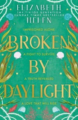 Broken by Daylight - Elizabeth Helen