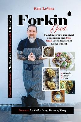 Forkin Good - Eric Levine