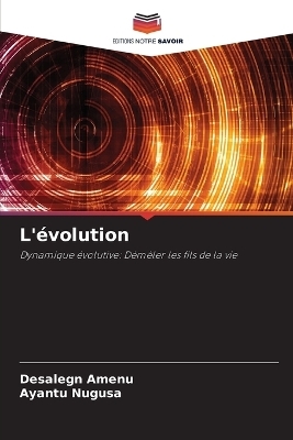 L'&eacute;volution - Desalegn Amenu, Ayantu Nugusa