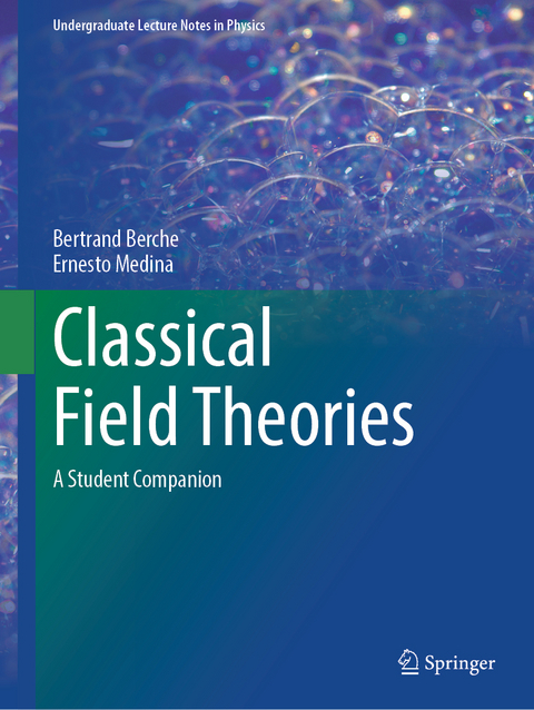 Classical Field Theories - Bertrand Berche, Ernesto Medina