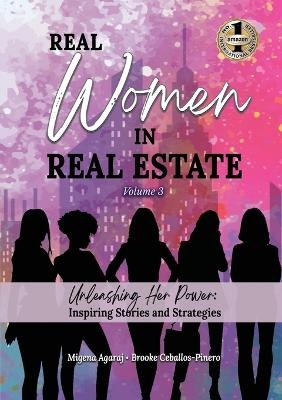REAL WOMEN IN REAL ESTATE Volume 3