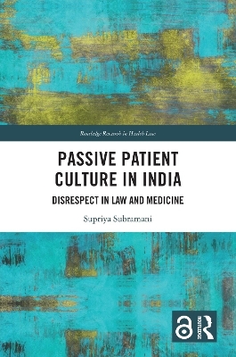 Passive Patient Culture in India - Supriya Subramani