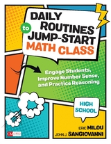 Daily Routines to Jump-Start Math Class, High School - Eric Milou, John J. Sangiovanni