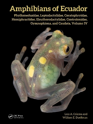 Amphibians of Ecuador - Luis A. Coloma, William E. Duellman