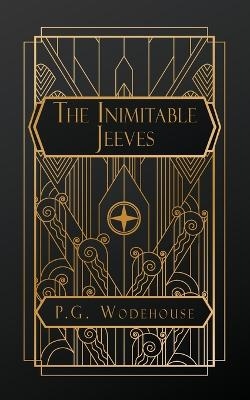 The Inimitable Jeeves - P G Wodehouse