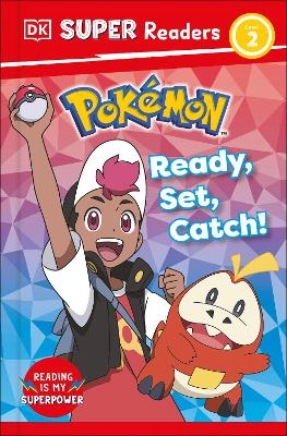 DK Super Readers Level 2 Pokemon Ready, Set, Catch! -  Dk