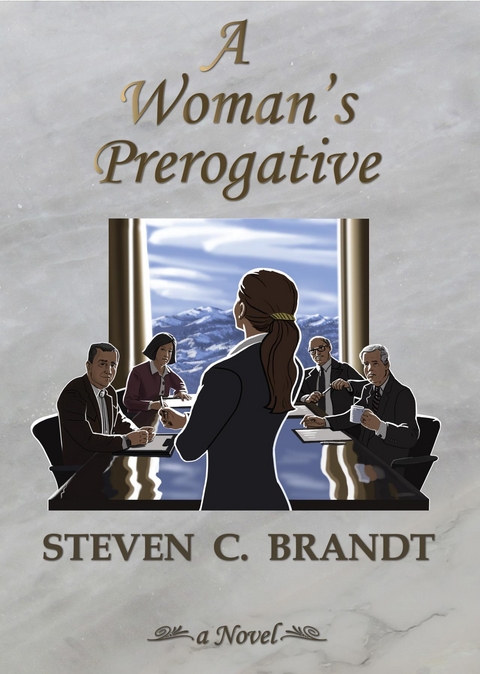 Woman's Prerogative -  Steven C. Brandt
